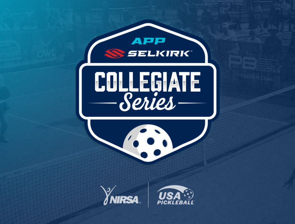 Association of Pickleball Players, NIRSA, Selkirk and USA Pickleball Unite to Lead Future of College Pickleball 15 collegiate series