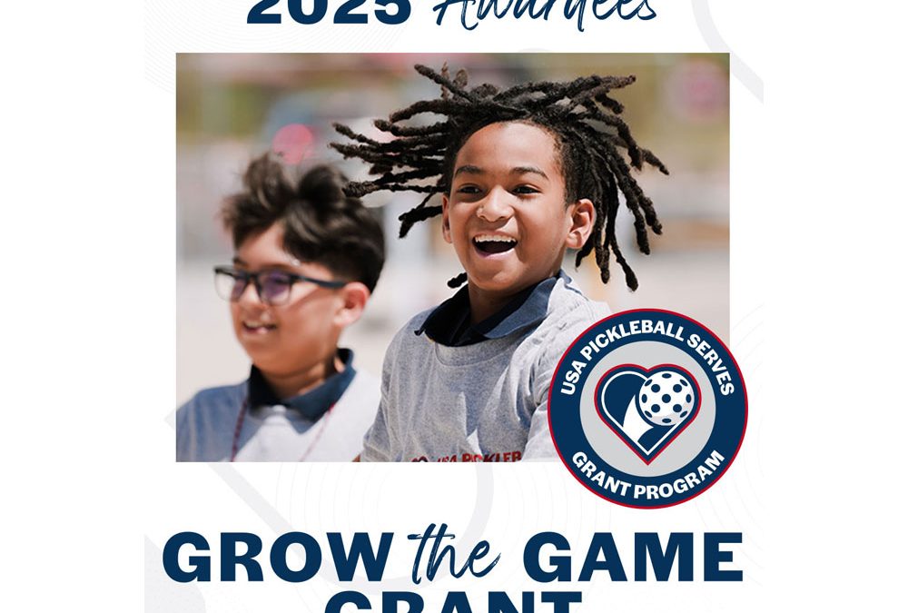 USA Pickleball Serves Awards Second Round of ‘Grow the Game’ Grants to 54 Organizations Nationwide