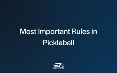 Most Important Rules in Pickleball