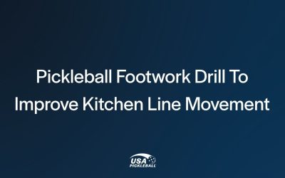 Pickleball Footwork Drill to Improve Kitchen Line Movement