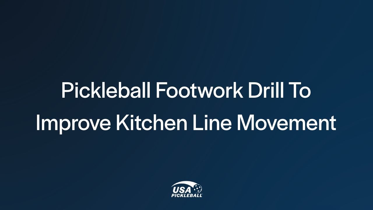 Pickleball Footwork Drill to Improve Kitchen Line Movement 3 Pickleball Footwork Drill