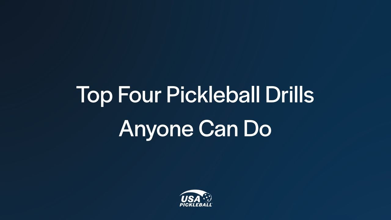 Top Four Pickleball Drills