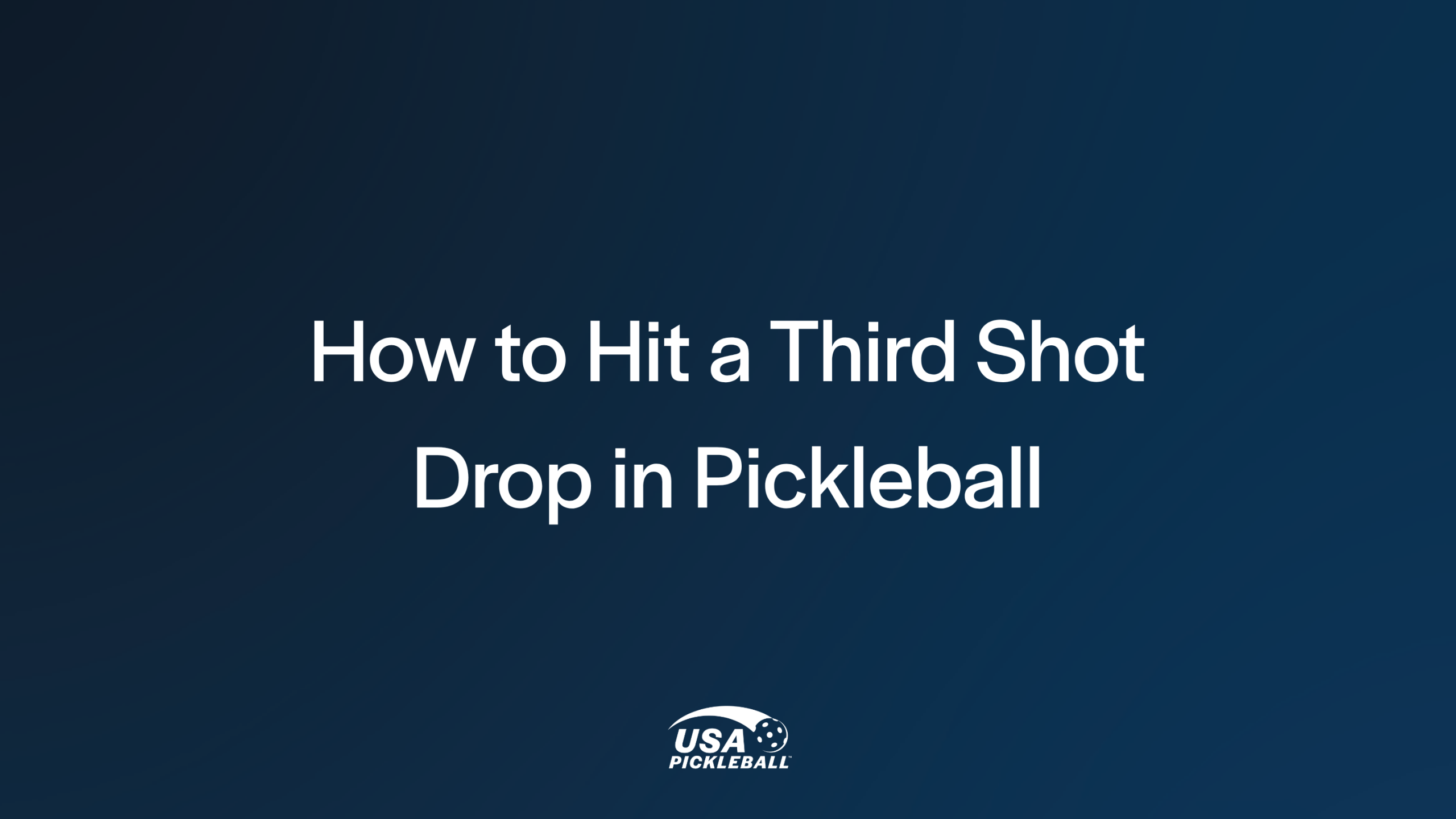 How to Hit a Third Shot Drop in Pickleball 1 The Basics of Pickleball 1 scaled