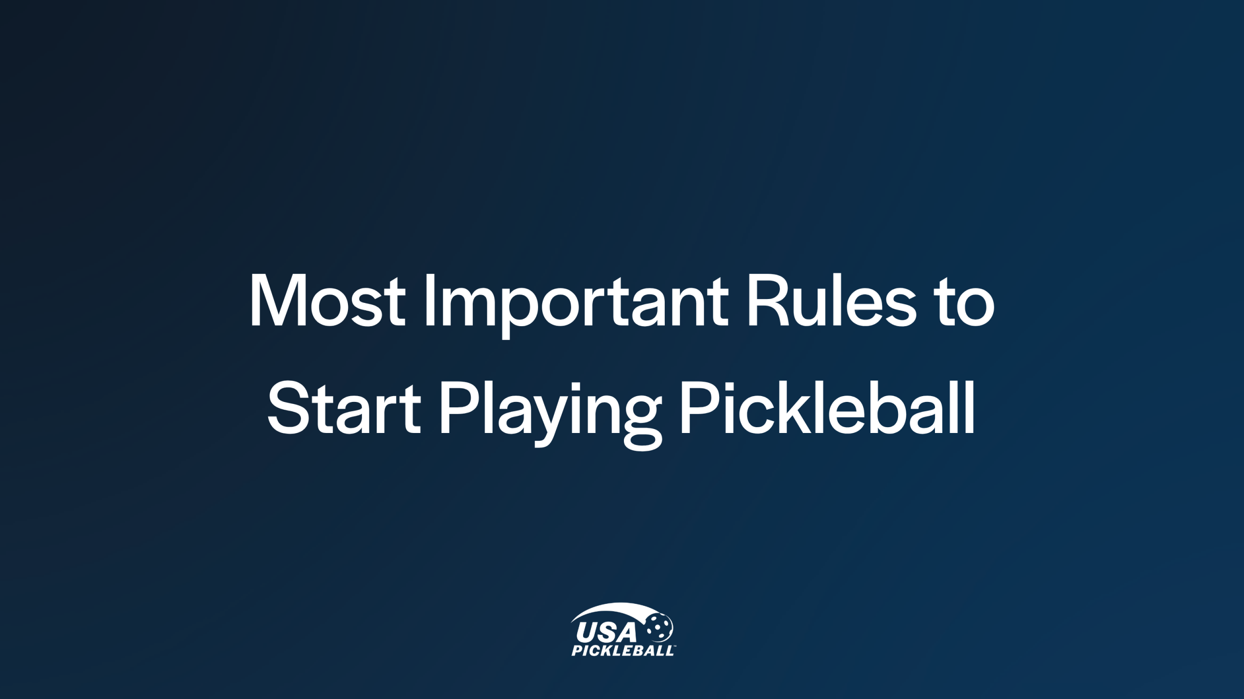 Most Important Rules to Start Playing Pickleball 3 The Basics of Pickleball 4 scaled